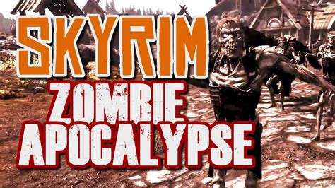 skyrim zombie apocalypse mod.